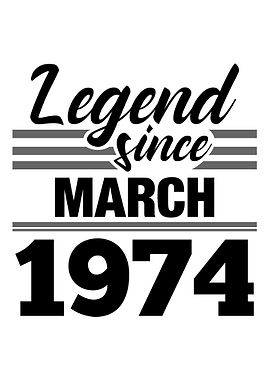 Legend Since March 1974