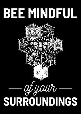 Bee Mindful Bee Keeper And