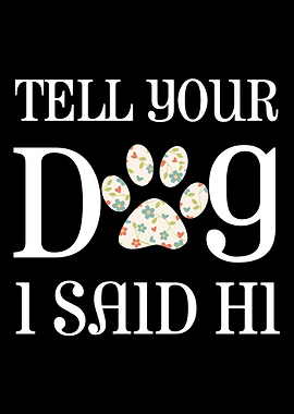 Tell Dog Hi