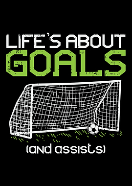 Lifes About Goals And Ass