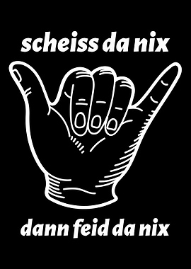 Scheiss da nix Bayrisch