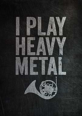 French Horn Heavy Metal