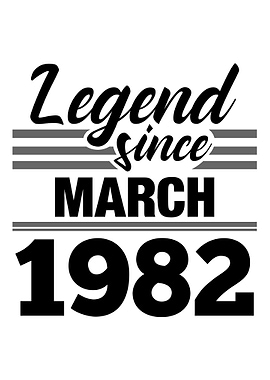 Legend Since March 1982