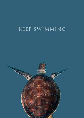 KEEP SWIMMING