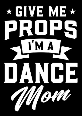 I Am A Dance Mom