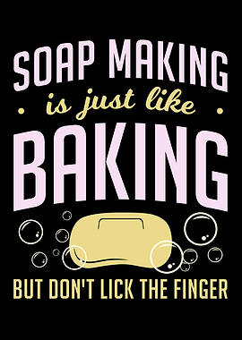 Soap Making Is Like Baking