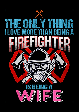 Proud To Be A Firefighter