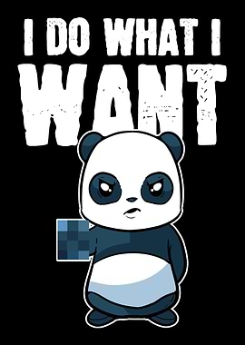 I Do What I Want Panda Fan