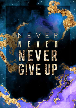 Never Give Up Inspiration