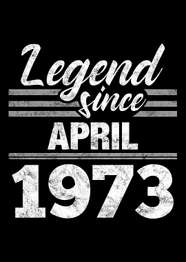 Legend Since April 1973