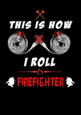 Proud To Be A Firefighter