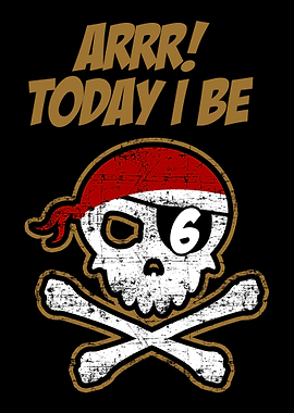 Pirate 6th Birthday Arrrr