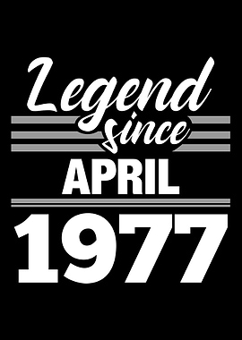 Legend Since April 1977