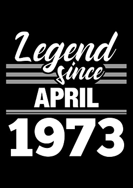 Legend Since April 1973