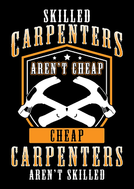 Skilled carpenters arent