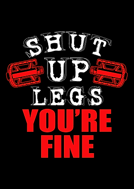 Shut Up Youre Fine Legs M