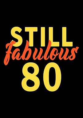 80th Birthday Funny 80 Yea