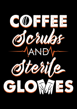Coffee Scrubs And Sterile