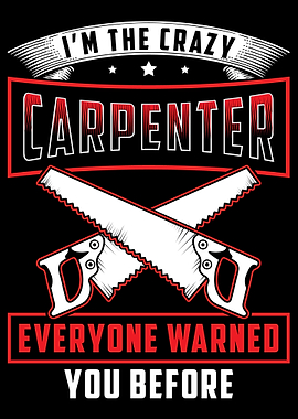 Im the crazy carpenter ev