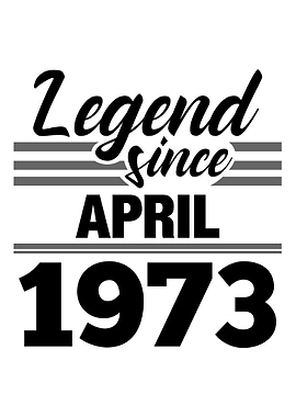 Legend Since April 1973