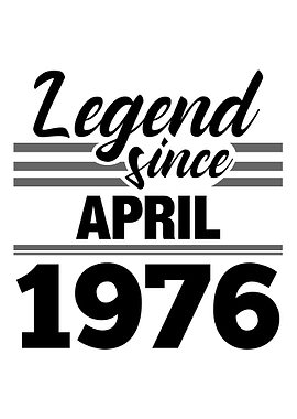 Legend Since April 1976