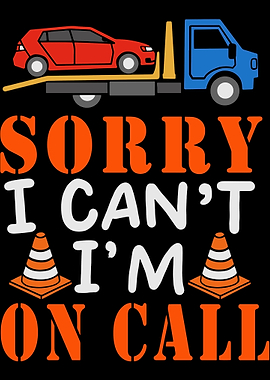 Sorry I Cant Im On Call