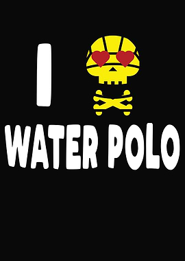 I love water polo Gift