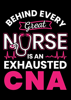 Behind every great nurse i