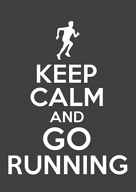 Keep Calm And Go Running