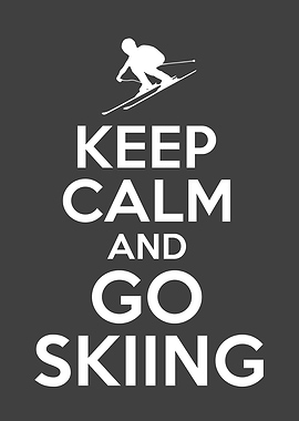 Keep Calm And Go Skiing