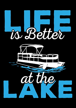 Life Is Better At The Lake