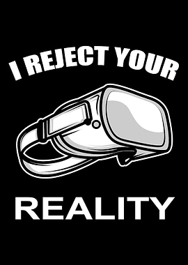 I Reject Your Reality Game