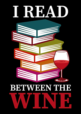 I Read Between The Wine Wi