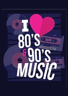 I love 80s 90s music