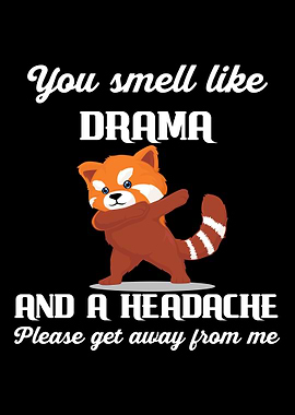 Smell Like Drama Headache
