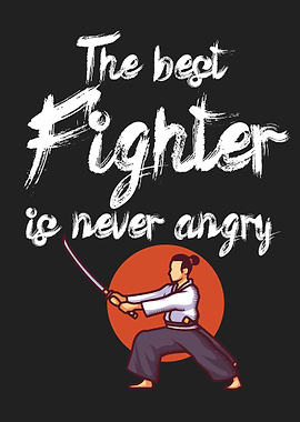 Best Fighter never angry