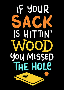 If Your Sack Is Hittin Wo