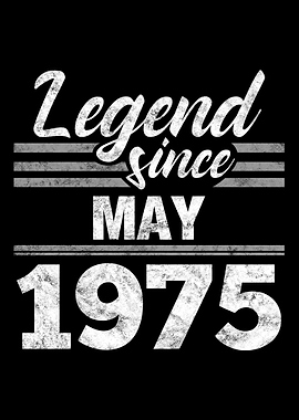 Legend Since May 1975