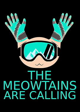 the meowtains are calling