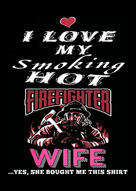 Proud To Be A Firefighter
