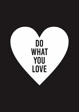 do what you love