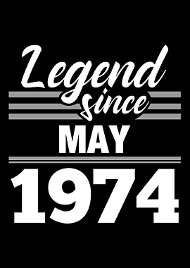Legend Since May 1974