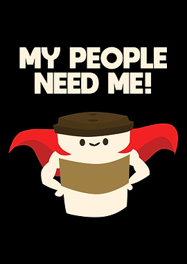 My People Needs Me Super