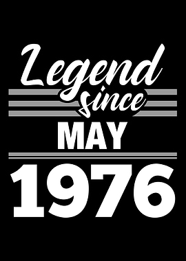Legend Since May 1976