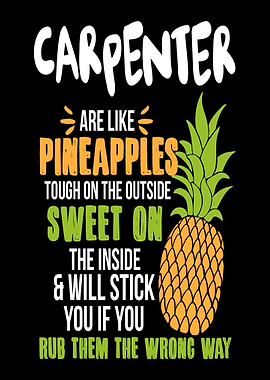 Carpenters Pineapples