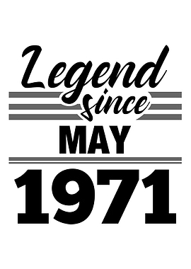 Legend Since May 1971