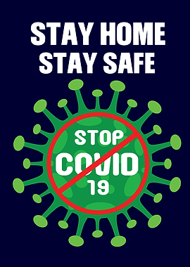 Stay Home Stay Safe