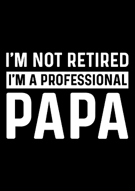 Papa Dad Daddy Fathers Da