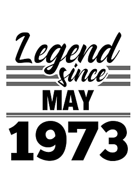 Legend Since May 1973