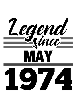 Legend Since May 1974